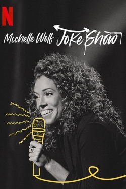 Watch free Michelle Wolf: Joke Show movies Hd online Gomovies