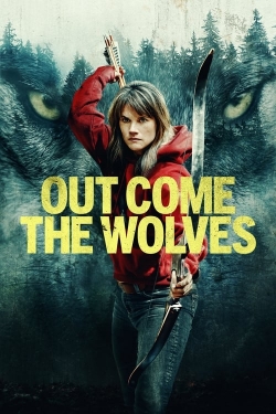 Watch free Out Come the Wolves movies Hd online Gomovies