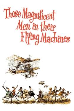 Watch free Those Magnificent Men in Their Flying Machines or How I Flew from London to Paris in 25 hours 11 minutes movies Hd online Gomovies