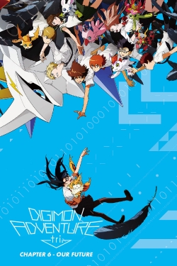 Watch free Digimon Adventure Tri. - Chapter 6: Future movies Hd online Gomovies