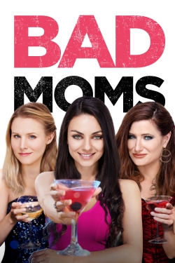 Watch free Bad Moms movies Hd online Gomovies