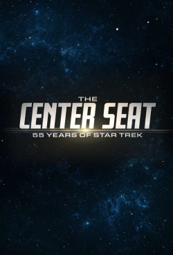 Watch free The Center Seat: 55 Years of Star Trek movies Hd online Gomovies