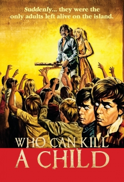 Watch free Who Can Kill a Child? movies Hd online Gomovies