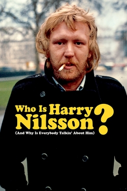 Watch free Who Is Harry Nilsson (And Why Is Everybody Talkin' About Him?) movies Hd online Gomovies