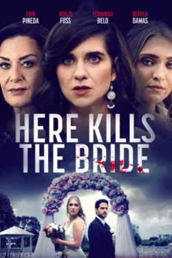 Watch free Here Kills the Bride movies Hd online Gomovies