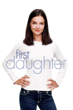 Watch free First Daughter movies Hd online Gomovies