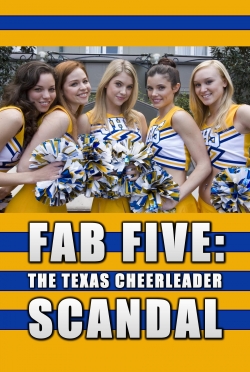 Watch free Fab Five: The Texas Cheerleader Scandal movies Hd online Gomovies