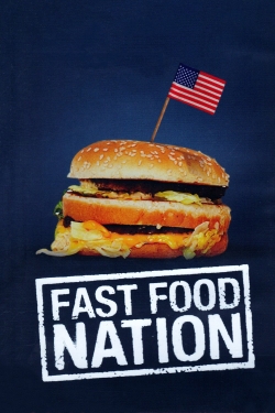 Watch free Fast Food Nation movies Hd online Gomovies