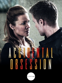 Watch free Accidental Obsession movies Hd online Gomovies