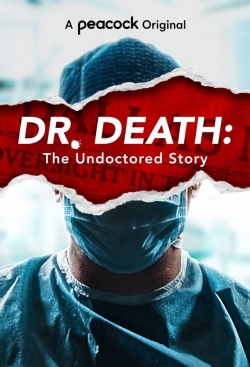 Watch free Dr. Death: The Undoctored Story movies Hd online Gomovies