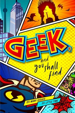 Watch free Geek, and You Shall Find movies Hd online Gomovies