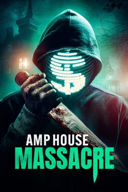 Watch free AMP House Massacre movies Hd online Gomovies