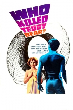 Watch free Who Killed Teddy Bear? movies Hd online Gomovies