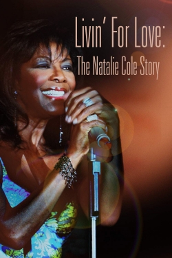 Watch free Livin' for Love: The Natalie Cole Story movies Hd online Gomovies