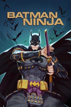 Watch free Batman Ninja movies Hd online Gomovies