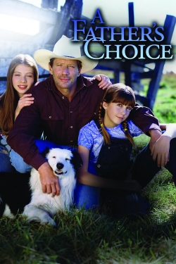 Watch free A Father's Choice movies Hd online Gomovies