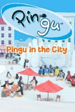 Watch free Pingu in the City movies Hd online Gomovies