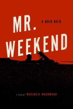 Watch free Mr. Weekend movies Hd online Gomovies