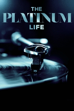 Watch free The Platinum Life movies Hd online Gomovies