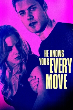 Watch free He Knows Your Every Move movies Hd online Gomovies