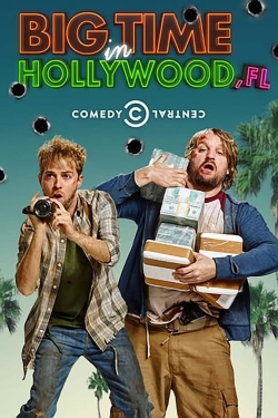 Watch free Big Time in Hollywood, Fl movies Hd online Gomovies