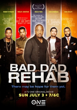 Watch free Bad Dad Rehab movies Hd online Gomovies