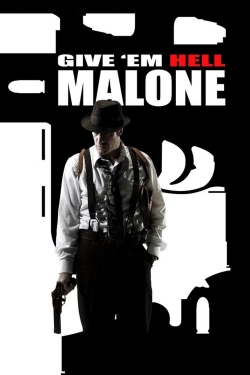 Watch free Give 'em Hell, Malone movies Hd online Gomovies