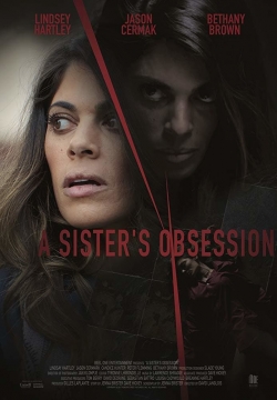 Watch free A Sister's Obsession movies Hd online Gomovies