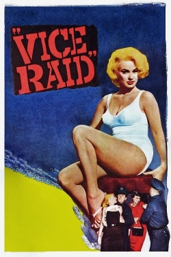 Watch free Vice Raid movies Hd online Gomovies