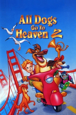 Watch free All Dogs Go to Heaven 2 movies Hd online Gomovies