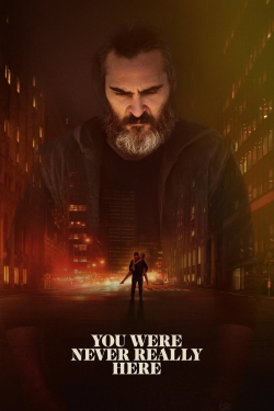 Watch free You Were Never Really Here movies Hd online Gomovies