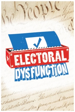 Watch free Electoral Dysfunction movies Hd online Gomovies