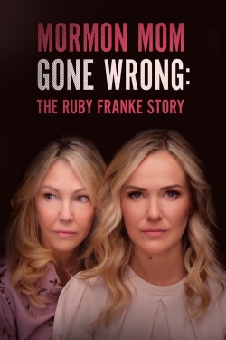 Watch free Mormon Mom Gone Wrong: The Ruby Franke Story movies Hd online Gomovies