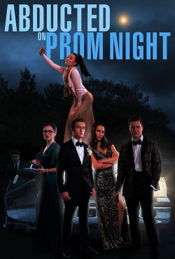 Watch free Abducted on Prom Night movies Hd online Gomovies