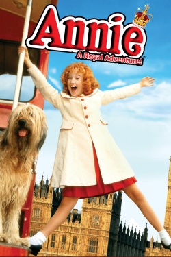 Watch free Annie: A Royal Adventure movies Hd online Gomovies