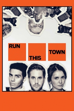 Watch free Run This Town movies Hd online Gomovies