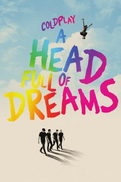 Watch free Coldplay: A Head Full of Dreams movies Hd online Gomovies