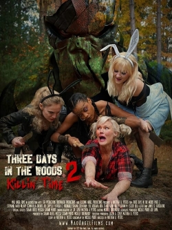 Watch free Three Days in the Woods 2: Killin' Time movies Hd online Gomovies